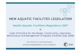 NEW AQUATIC FACILITIES LEGISLATION/media/Files/Corporate...• certificate of compliance (construction) • permit to operate (operation) “operator”, of an aquatic facility includes: