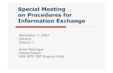 Special Meeting on Procedures for Information Exchange · 2008-11-07 · USA WTO TBT Enquiry Point NCSCI / NIST 100 Bureau Drive Gaithersburg, MD USA 20899-2100 E-mail: ncsci@nist.gov
