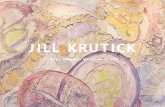 JILL KRUTICK...Interior Photography: Kim Sargent I dedicate this exhibit to my parents, Edwina and Larry Krutick, for the unwavering love and light they have brought to my life, my