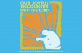 Our jOyful encOunter with the lOrd letters/Our...Page 6 Our jOyful encOunter with the lOrd Expressing the joy of the Gospel in St. Louis Page 7do the same for each of us. And, building