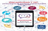 Disability and ICT: equity, participation and inclusion ... · Discapacidad y TIC: estrategias de equidad, participación e inclusión. Cali, Colombia: ... 7 Introducción.....11