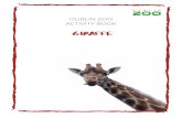 Giraffe Activity Booklet - Dublin Zoo · 2020-03-23 · giraffe Introduction Welcome to Dublin Zoo’s series where we will give you and your children a daily activity booklet to