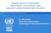 Human Capacity Building: Education, Vocational and Skilled ... · essential ingredient •Education system is crucial for building the human capital and thus promoting Innovation