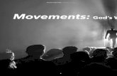 Movements: God’s Way of Reaching Entire Peoples...beneficial, being institutionalized seems to counter the effectiveness of movements. As Ralph Winter wrote: “Every single denomination
