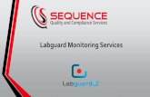 Labguard Monitoring Services€¦ · Laboratory Compliance Services Remote Monitoring and Management Services • Proactive Dedicated Support • 24/7 monitoring capabilities •