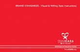 BRAND STANDARDS - Visual & Writing Style Instructionstexascasa.org/wp-content/uploads/2016/05/8364_TxCASA... · 2019-07-11 · 6 Texas CASA Brand Standards The Texas CASA Brand CHAMPIONING