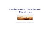 Delicious Diabetic Recipes · Legal Notice This ebook comes with full distribution rights. This means you have the right to resell it and pass on those rights to others as well. You