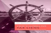 A GUIDE TO CALIFORNIA STATE TAX LIENS - Brotman Lawinfo.sambrotman.com/hubfs/Tax-Liens-Ebook/Brotman... · As such, any tax liens survive the bankruptcy, even if the underlying liability