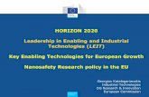 HORIZON 2020 Leadership in Enabling and Industrial Technologies … · 2016-11-23 · PolicyResearch and Innovation Horizon 2020: Key elements •A single programme with 3 pillars: