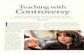 Teaching with Controversy - Weeblyhunter-methods.weebly.com/.../6/3/2/...controversy.pdf · Controversy Educators awaken student voice by providing a safe place for dialogue about