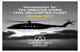 October 2013 - Asian Sky Groupasianskygroup.com/.../ASG_Introduction_Fleet_Report... · 8 Introduction to the GREATER CHINA CIVIL HELICOPTER FLEET October 2013. Greater China: Aircraft