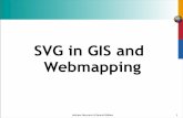 SVG in GIS and Webmapping - Universiteit Twente...Andreas Neumann & Barend Köbben 2 Categories and examples • Spatial Databases Postgis, SpatiaLite • Desktop-GIS Quantum-GIS,