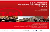 Schweizer Markenkongress 2012 · 2020-03-06 · Fact-Based Marketing Swissness als Co-Brand Social Media der 3. Generation Best Case: BELDONA, innocent, SEAT & Ricola u.a. Nachhaltigkeit