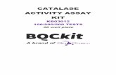 CATALASE ACTIVITY ASSAY KIT - bioquochem.com€¦ · CATALASE ACTIVITY ASSAY KIT KB03012 100/200/500 TESTS 96 well plate. BOOKLET REVISION DATE 25/03/2019 Explore our web bioquochem.com