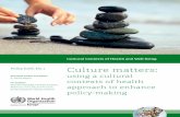 Culture matters: using a cultural contexts of health ... · vi Culture matters: using a cultural contexts of health approach to enhance policy-making. related humanities and social
