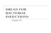 DRUGS FOR BACTERIAL DISORDERS (ANTIBIOTICS)content.ctcd.edu/courses/rnsg1301/m14/docs/rnsg_1301_ch34_bacterial... · Tell patient to report hearing loss, tinnitus or urinary issues