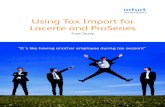 Using Tax Import for ACCOUNTANTS Lacerte and ProSerieshttp-download.intuit.com/http.intuit/CMO/accountants/tax/2011/com… · ACCOUNTANTS ACCOUNTANTS. CC O UTT S CC O UTT S Time is