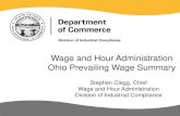 Wage and Hour Administration Ohio Prevailing Wage Summary Powerpoint Presentati… · Stephen Clegg, Chief Wage and Hour Administration Division of Industrial Compliance . What is