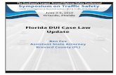 Florida DUI Case Law Update - IPTM€¦ · 1. DUI Manslaughter; Causation Issues ... Court stated: “The circuit court’s focus on whether the State could prove that Fitzgerald