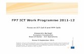 FP7 ICT Work Programme 2011-12• development of the Strategic Research Agenda, • dissemination and awareness actions, • possibly preliminary implementation actions, including