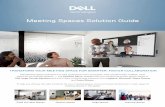 Meeting Spaces Solution Guide - Dell · coatings reduce distracting reflections or fingerprints to improve clarity. ... huddle areas, employee lunchrooms and lounges — anywhere