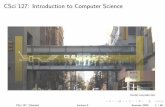 CSci 127: Introduction to Computer Science€¦ · CSci 127 (Hunter) Lecture 2 Summer 2020 1 / 40. Frequently Asked Questions From previous semesters Am I only responsible for reading