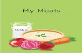 My Meals · Meal analysis - quick guide In My Meals you can find out how healthy a meal is. First you need to create a recipe for the foods that are eaten at the meal. Drinks need