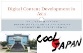 DR. CARIN HOLROYD DEPARTMENT OF POLITICAL STUDIES ...€¦ · Less Canadian effort on digital content business development – shows up in government policy, incubators and general