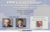 PPP Loan Update · 5/5/2020  · maximizing ppp loan forgiveness after the new sba interim final rules issued may 22nd tips, tricks and strategies for cpas, law firms and other advisors
