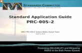 PRC-005-2 - midwestreliability.org Application... · PRC-005-2 MRO PRC-005-2 Subject Matter Expert Team April 8, 2015. A major change within the MRO Standards Committee charter is