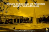 Changing Students’ Lives with Personalized Executive ...•Problem: Students with executive function deficits are not ... presented, in the ways students respond or demonstrate knowledge