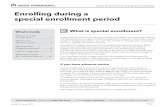 Enrolling during a special enrollment periodhealthreform.kaiserpermanente.org/assets/pdf/english/...Your household income level changes and, as a result, you or your dependents become
