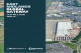 EAST MIDLANDS GLOBAL GATEWAY - MAG Property€¦ · EAST MIDLANDS VISION 2040 East Midlands Airport will be a leading international innovation hub, connecting the region’s thriving