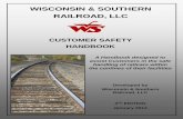 WISCONSIN & SOUTHERN RAILROAD, LLC€¦ · Safety is accomplished through teamwork. WSOR places a strong emphasis on workplace safety. WSOR strives to arrive at the customer siding