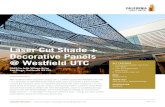 Decorative Panels - California Sheet Metal · CALIFORNIA SHEET METAL | Laser Cut Shade + Decorative Panels @ Westfield UTC With its $500 million expansion project, the 1.1-million-square-foot