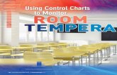By Albena Ivanova and Scott Albert TEMPERATURE · By Albena Ivanova and Scott Albert ROOM TEMPERATURE Using Control Charts to Monitor 32 | november/december 2013 | Facilities Manager.