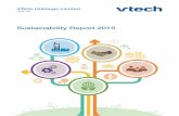 Sustainability Report 2015 - VTech...Reporting period: FY2015 (1 April 2014 to 31 March 2015), as per the financial period of our Annual Report 2015. The Sustainability Report is issued