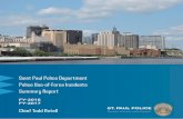 FY-2016 FY-2017 - Saint Paul, Minnesota · FY-2016 FY-2017 Chief Todd Axtell ST. PAUL POLICE Trusted service with respect . February 15, 2019 ... Quick Facts and Findings ... department