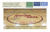 ROCK CREEK SCHOOL REPLACEMENT AND FINAL SITE SELECTION · CONSTRUCTION DOCUMENTS PRESENTATION SCHEDULE Project Schedule Overview Educational Specification development Completed November