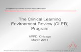 The Clinical Learning Environment Review (CLER) Program · Clinical Learning Environment Review (CLER) Program • First Cycle • Alpha testing fall 2012, Beta testing winter 2012