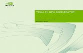 TESLA P4 GPU ACCELERATOR - Nvidia · 2017-09-07 · The Tesla P4 board is a low profile passive board. Nominal dimensions are shown. For tolerances see the 2D mechanical drawings