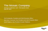 The Mosaic Companyinvestors.mosaicco.com/interactive/lookandfeel/4097833/1... · 2015-04-30 · The Mosaic Company Earnings Conference Call – First Quarter 2015 April 30, 2015 .