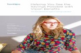 Helping You See the Savings Possible with Vision Benefits · Glaucoma African Americans are also five times more likely than Caucasians to develop glaucoma, and four times more likely