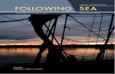 Celebrating 1,000,000 miles sailed FOLLOWING SEA · Celebrating 1,000,000 miles sailed. Following SEA Winter/Spring 2008 Editor: Jan Wagner ... 80 patients a day. For problems more