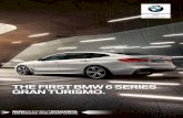 THE FIRST BMW 6 SERIES GRAN TURISMO. · BMW ConnectedDrive Innovation and Technology 6 >] 6 5 Connected to be free. 1 Available as optional equipment. 2 Only available in conjunction