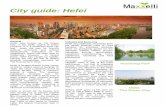 City guide: Hefei - maxxelli-consulting.commaxxelli-consulting.com/.../07/Hefei-City-Guide.pdf · Hefei General Hefei, also known as ‘the Green City’, is the idyllic capital of