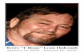 Terry “T-Bone” Lynn Holcomb...Terry “T-Bone” Holcomb, 62, of Silsbee, died Thursday, January 16, 2020. He was born on January 12, 1958, in Beaumont, to Ann Revia Holcomb and