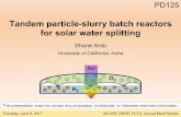 Tandem Particle-Slurry Batch Reactors for Solar Water ...€¦ · Tandem particle-slurry batch reactors for solar water splitting. Shane Ardo. University of California, Irvine. This