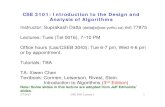 CSE 3101: Introduction to the Design and Analysis of Algorithms€¦ · Textbook: Cormen, Leiserson, Rivest, Stein. Introduction to Algorithms (3nd Edition) ... • Coming up with