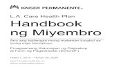 L.A. Care Health Plan Handbook ng Miyembro...L.A. Care Health Plan Handbook ng Miyembro Ano ang kailangan mong malaman tungkol sa iyong mga benepisyo Pinagsamang Katunayan ng Pagsakop